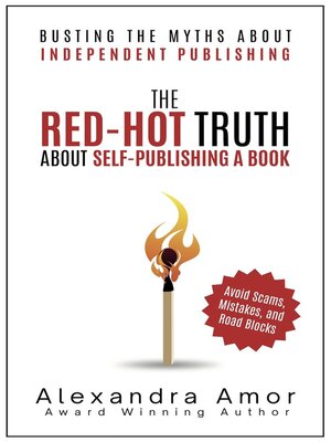 cover image of The Red-Hot Truth About Self-Publishing a Book